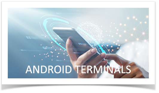 ANDROID TERMINALS